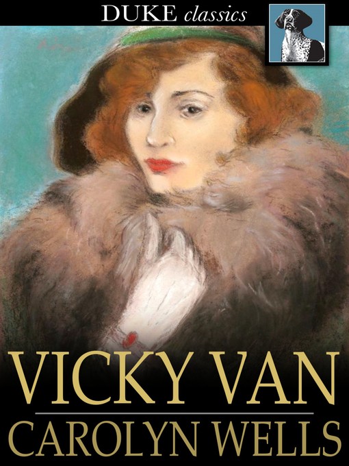 Title details for Vicky Van by Carolyn Wells - Available